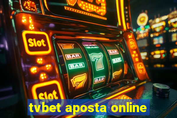 tvbet aposta online